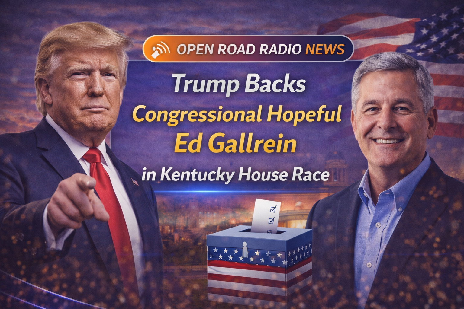 Trump backs congressional hopeful Ed Gallrein in Kentucky House race