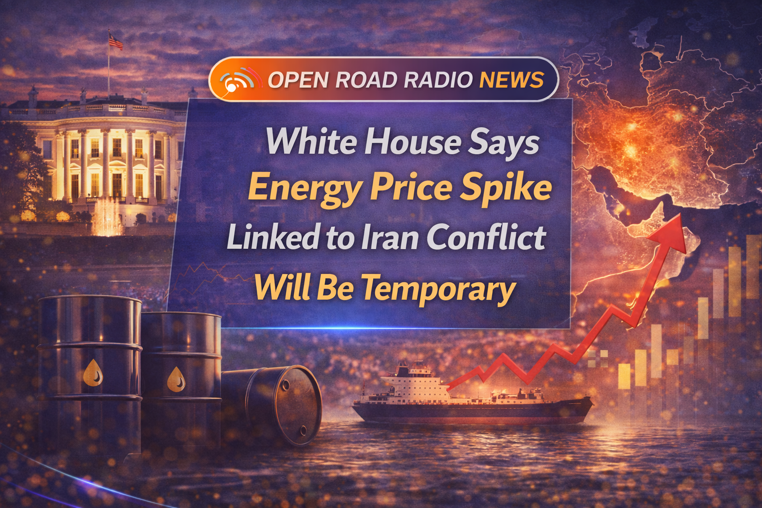 White House says spike in U.S. energy prices linked to Iran conflict will be temporary